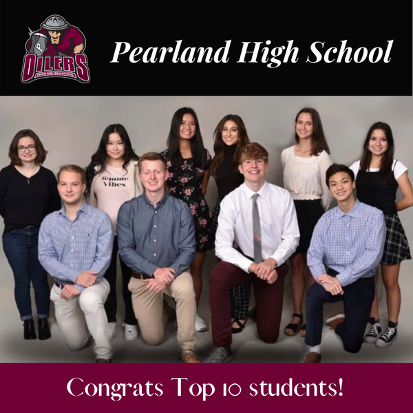 It's GRADUATION WEEK! Pearland ISD is proud of their Top 10 stud