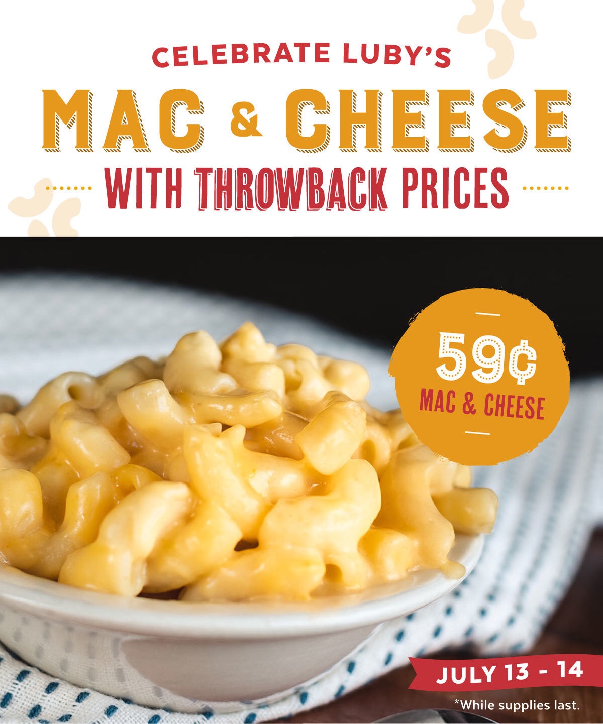 Luby's in Pearland has 59 MAC & CHEESE! TWO DAYS ONLY!