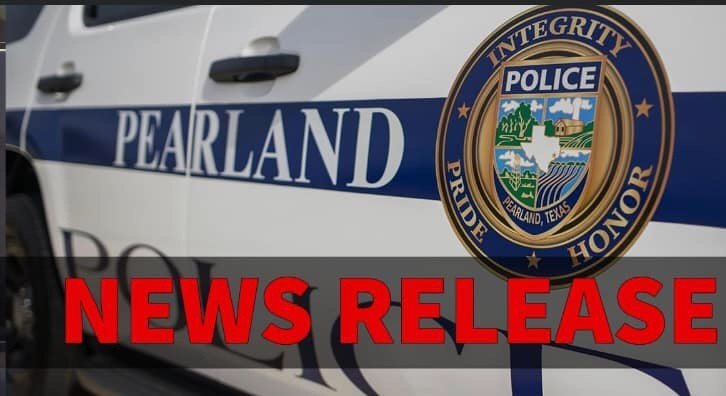 News Release from the Pearland Police Department